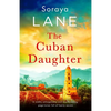 The Cuban Daughter: A totally unforgettable and heartbreaking page-turner full of family secrets - Paperback