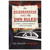 The Neighborhood Has Its Own Rules: Latinos and African Americans in South Los Angeles - Paperback
