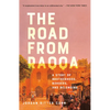 The Road from Raqqa: A Story of Brotherhood, Borders, and Belonging - Paperback