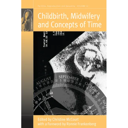 Childbirth, Midwifery and Concepts of Time - Paperback