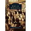 Jews of Scranton - Hardcover