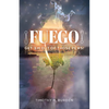 Fuego: Get 'Em Out of Those Pews! - Paperback