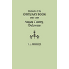 Abstracts of the Obituary Book, 1826-1849, Sussex County, Delaware - Paperback