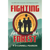 Fighting for the Forest: How FDR's Civilian Conservation Corps Helped Save America - Hardcover