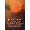 Sappho and Catullus in Twentieth-Century Italian and North American Poetry - Paperback