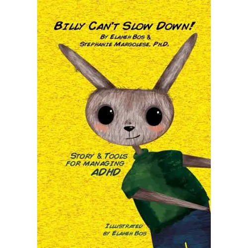 Billy Can't Slow Down: Story & Tools for managing ADHD - Paperback
