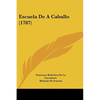 Escuela De A Caballo (1787) - Paperback