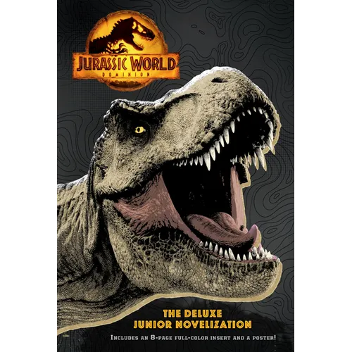 Jurassic World Dominion: The Deluxe Junior Novelization (Jurassic World Dominion) - Hardcover
