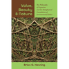 Value, Beauty, and Nature: The Philosophy of Organism and the Metaphysical Foundations of Environmental Ethics - Hardcover