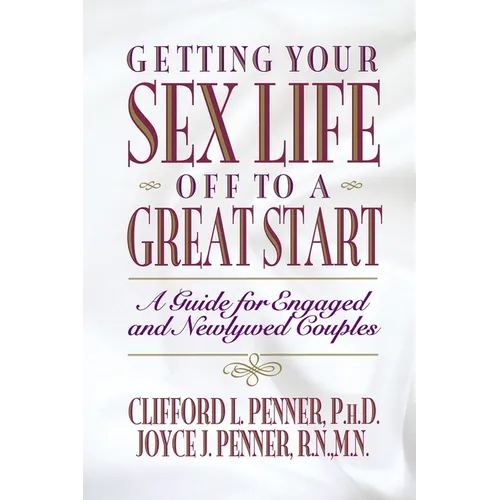 A Getting Your Sex Life Off to a Great Start - Paperback