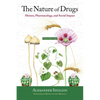 The Nature of Drugs Vol. 1: History, Pharmacology, and Social Impact - Hardcover