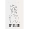 me, her, him - Paperback