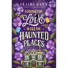 Looking for Love in All the Haunted Places - Paperback
