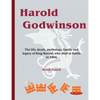 Harold Godwinson: The life, death, mythology, family, and legacy of King Harold, who died at Battle in 1066 - Paperback