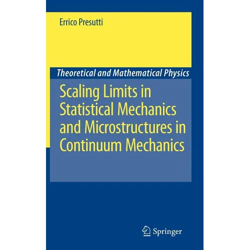 Scaling Limits in Statistical Mechanics and Microstructures in Continuum Mechanics - Hardcover