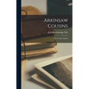 Arkinsaw Cousins: A Story of the Ozarks - Hardcover