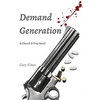 Demand Generation: A Church & Troy Novel - Paperback