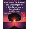 Bible Verses for Strength and Encouragement: A Bible Word Search Puzzle Book of Uplifting Verses - Paperback