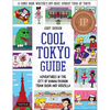 Cool Tokyo Guide: Adventures in the City of Kawaii Fashion, Train Sushi and Godzilla - Paperback