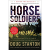 Horse Soldiers: The Extraordinary Story of a Band of US Soldiers Who Rode to Victory in Afghanistan - Paperback