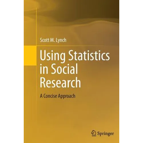 Using Statistics in Social Research: A Concise Approach - Paperback