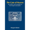 The Gate of Heaven: The History and Symbolism of the Temple in Jerusalem - Paperback