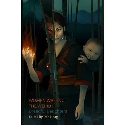 Women Writing the Weird II: Dreadful Daughters - Paperback