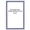 The United States Strategic Bombing Surveys - Paperback