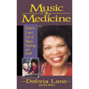 Music as Medicine: Deforia Lane's Life of Music, Healing, and Faith - Paperback