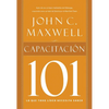 El Capacitacion 101 = Equipping 101 = Equipping 101 = Equipping 101 - Paperback