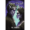 Dear Dead Xander - Hardcover