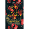 Unto the Tulip Gardens: My Shadow - Paperback