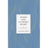 Inside One Author's Heart: An Autobiography - Hardcover