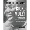 Kick Mule: Revised Edition - Paperback