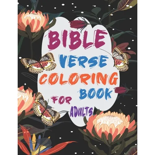 Bible Verse Coloring Book For Adults: Inspirational and Motivational Christian Religion Bible Verse and Psalms Coloring Book for Adults and Teens - Paperback