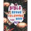 Bible Verse Coloring Book For Adults: Inspirational and Motivational Christian Religion Bible Verse and Psalms Coloring Book for Adults and Teens - Paperback
