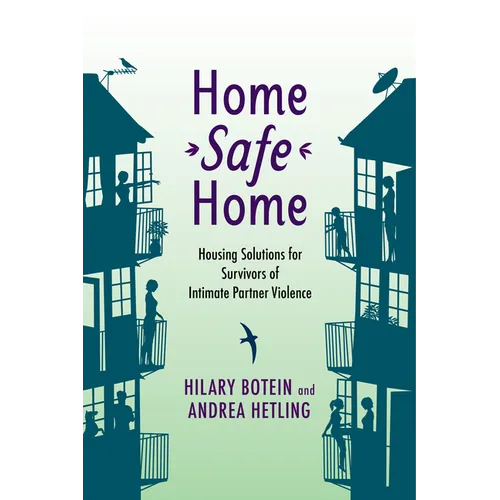 Home Safe Home: Housing Solutions for Survivors of Intimate Partner Violence - Paperback
