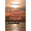 My Colonial Childhood - Paperback