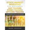 Stock Market Investing for Beginners, Day Trading, Forex Trading, Options Trading: The Complete Package of the Best Strategies to Know How to Profit i - Paperback