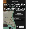 La guía completa para tocar guitarra de blues Libro 1: Guitarra rítmica - Paperback