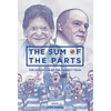 The Sum of the Parts: The Evolution of the Perfect Team - Hardcover