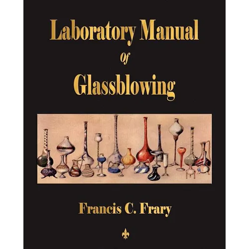 Laboratory Manual Of Glassblowing - Paperback