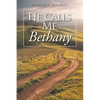 He Calls Me Bethany - Paperback