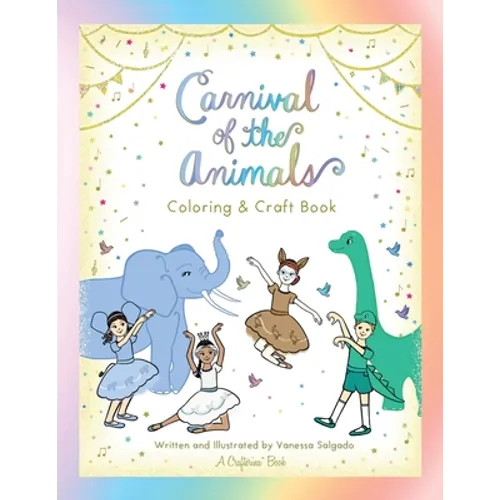 Carnival of the Animals Coloring & Craft Book - Paperback