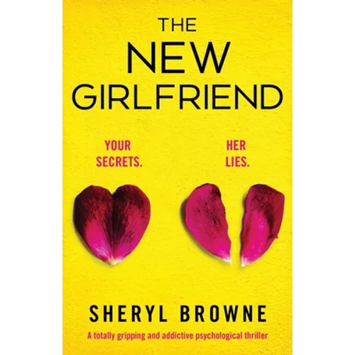 The New Girlfriend: A totally gripping and addictive psychological thriller - Paperback