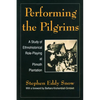 Performing the Pilgrims: A Study of Ethnohistorical Role-Playing at Plimoth Plantation - Paperback