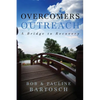 Overcomers Outreach: Bridge to Recovery - Paperback