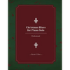 Christmas Blues for Piano Solo: Professional - Paperback