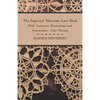 The Imperial Macrame Lace Book - With Numerous Illustrations and Instructions - Flax Threads - Paperback