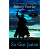 Six-Gun Justice - Paperback